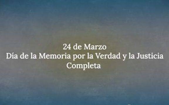 "Día de la Memoria por la Verdad y la Justicia completa", el video que difundió el Gobierno a 48 años de la dictadura militar