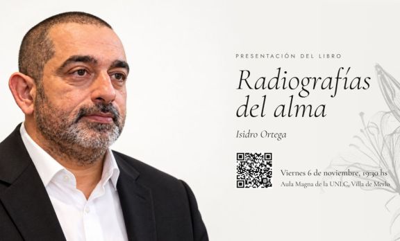 Isidro Ortega presentará “Radiografías del Alma” en la Universidad Nacional de los Comechingones